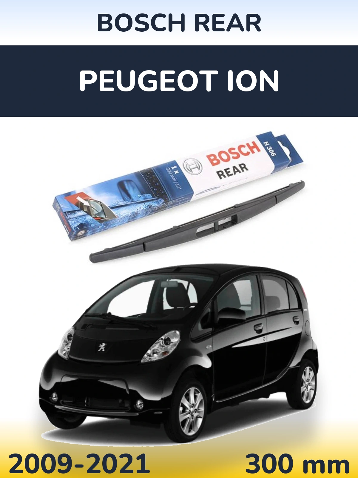 Tylna wycieraczka BOSCH Rear 300 mm do Peugeot iOn 2009-2021