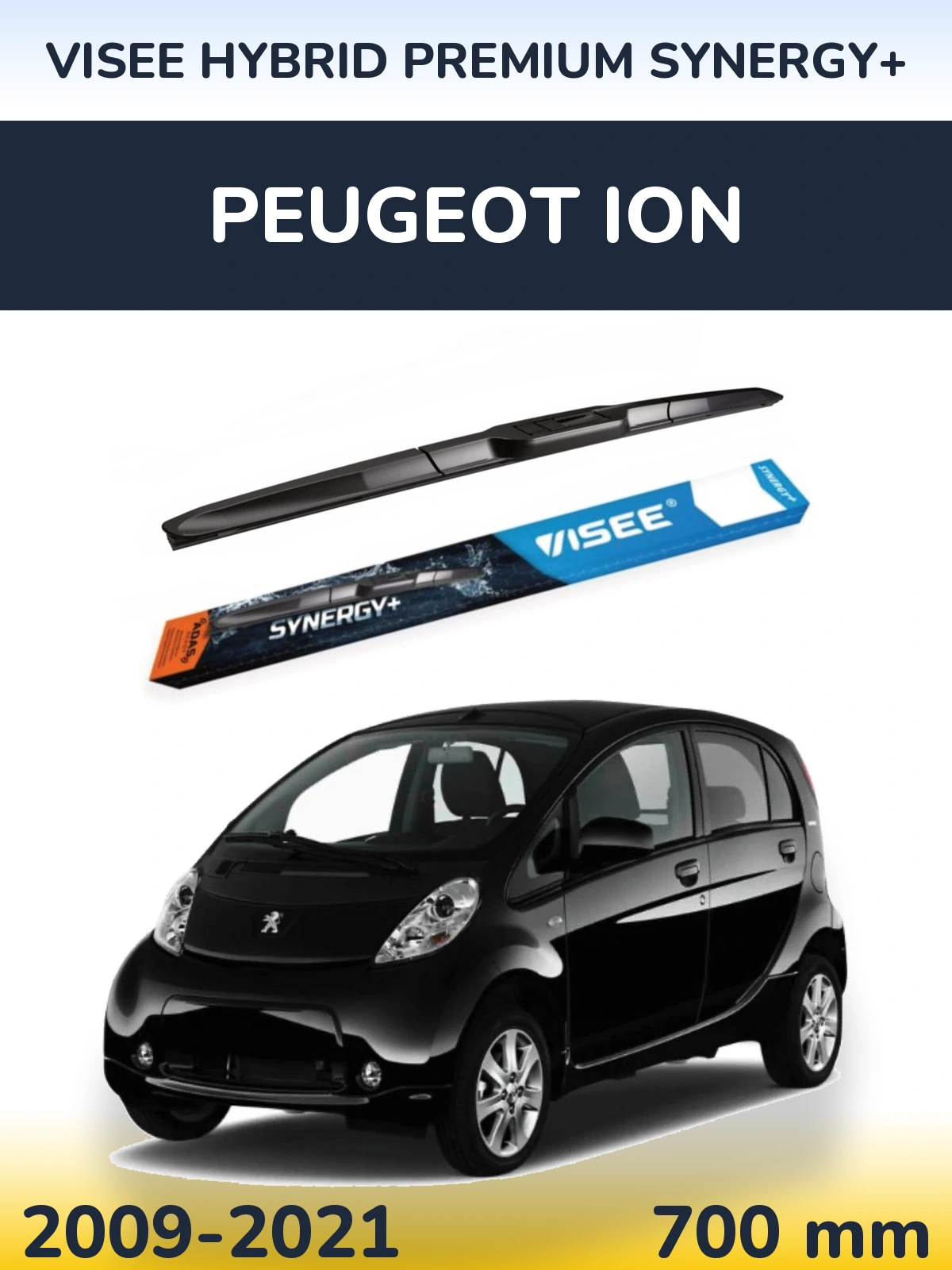 Przednia wycieraczka VISEE HYBRID PREMIUM SYNERGY+ 700 mm do Peugeot iOn 2009-2021