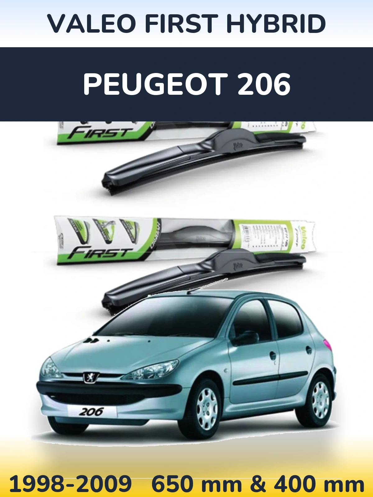 Komplet przednich wycieraczek Valeo First Hybrid 650 & 400 mm do Peugeot 206 1998-2009