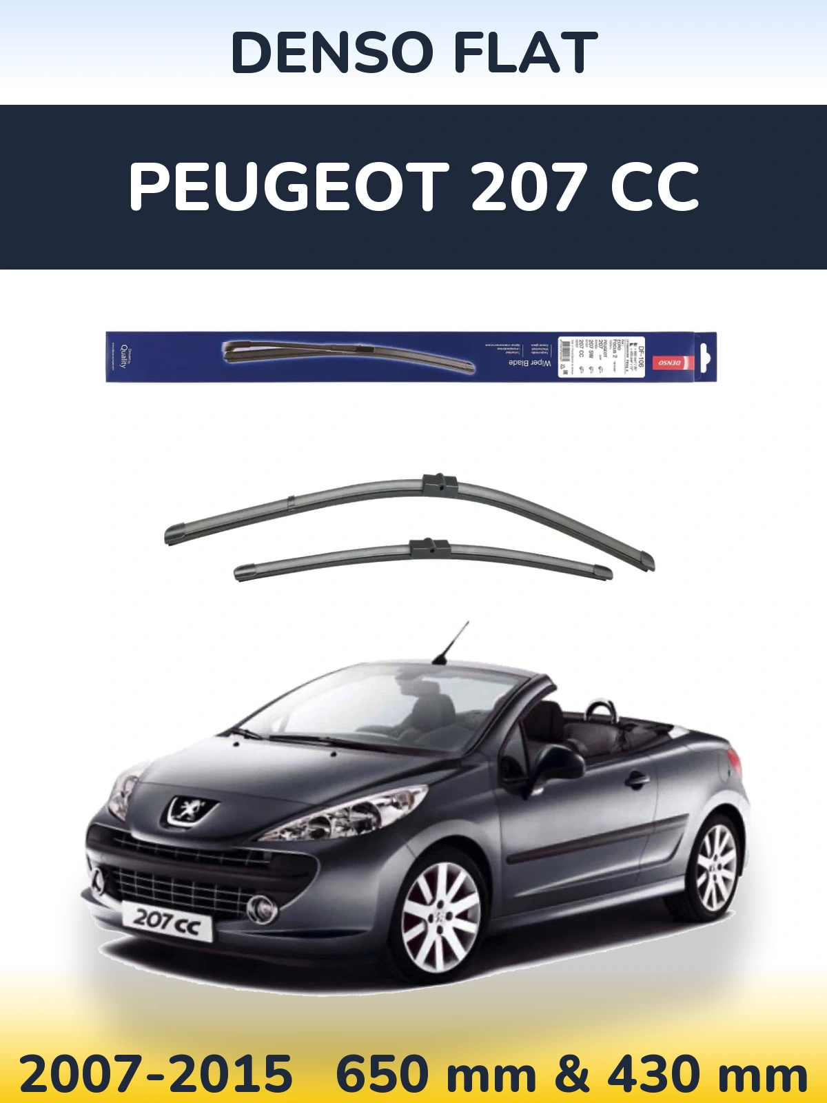 Front wiper blade set Denso Flat 650 & 420 mm for Peugeot 207 CC 2007-2015