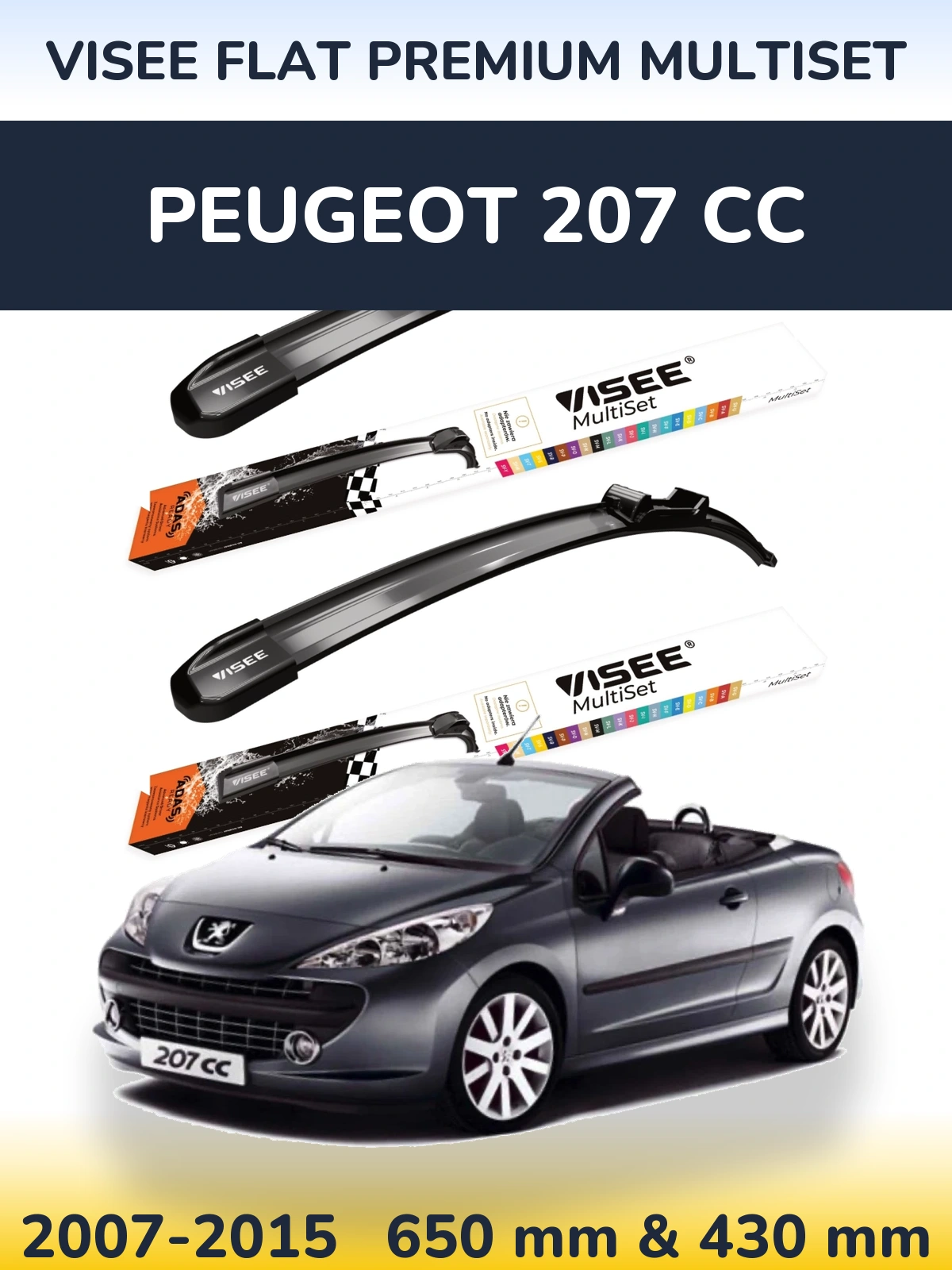 Front wiper blade set VISEE FLAT PREMIUM MultiSet 650 & 430 mm for Peugeot 207 CC 2007-2015