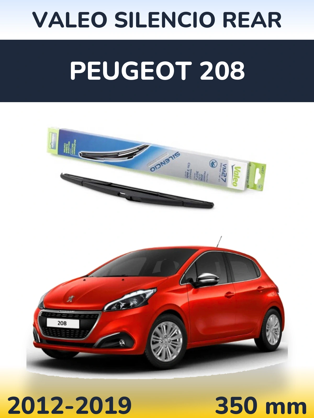 Rear wiper blade Valeo Silencio Rear 350 mm for Peugeot 208 2012-2019