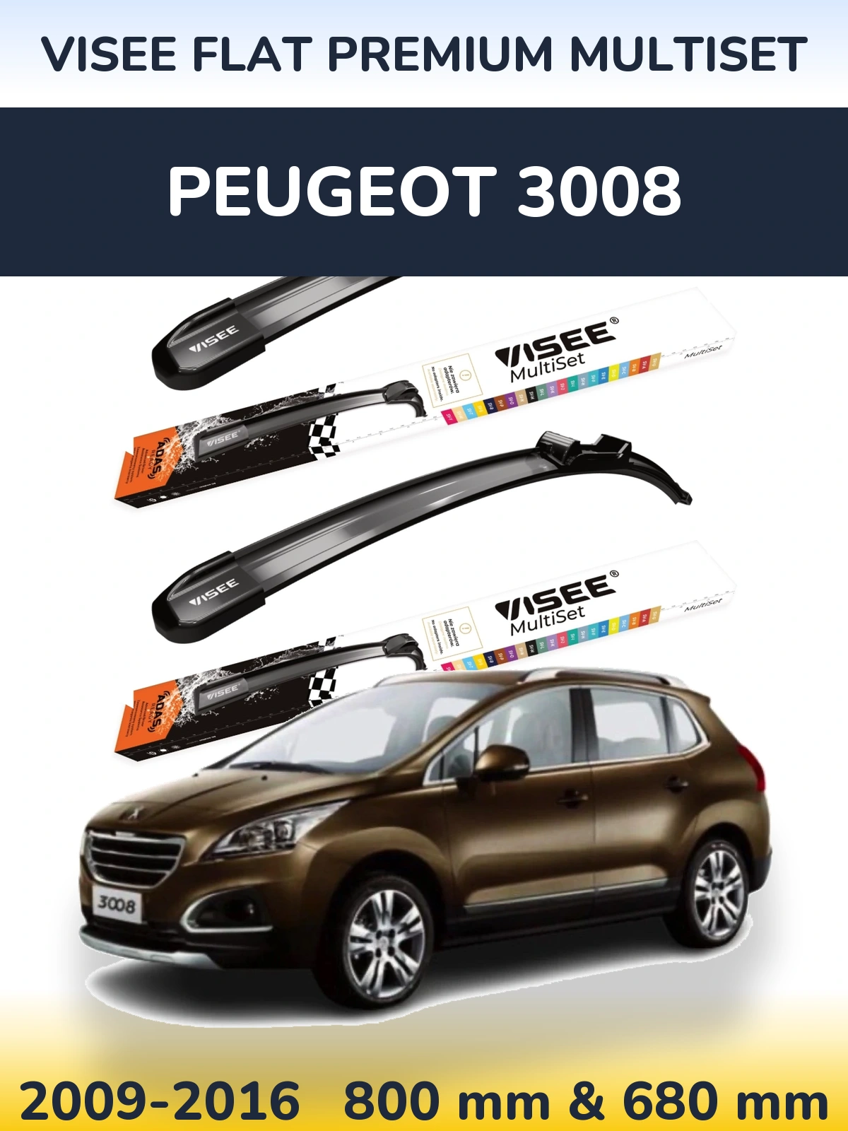 Komplet przednich wycieraczek VISEE FLAT PREMIUM MultiSet 800 & 680 mm do Peugeot 3008 2009-2016