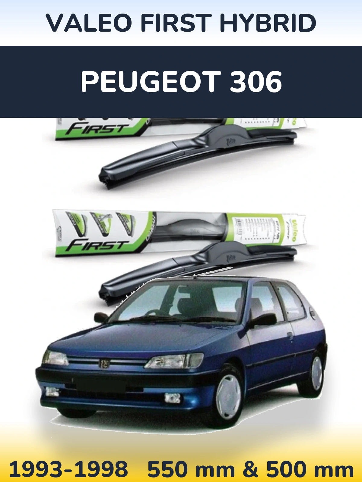 Комплект передних дворников Valeo First Hybrid 550 & 500 мм для Peugeot 306 1993-1998