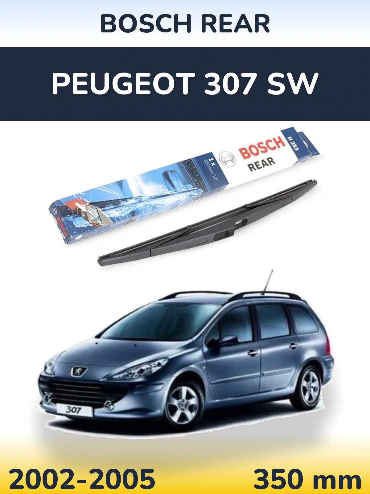 Tylna wycieraczka BOSCH Rear 350 mm do Peugeot 307 SW 2002-2005