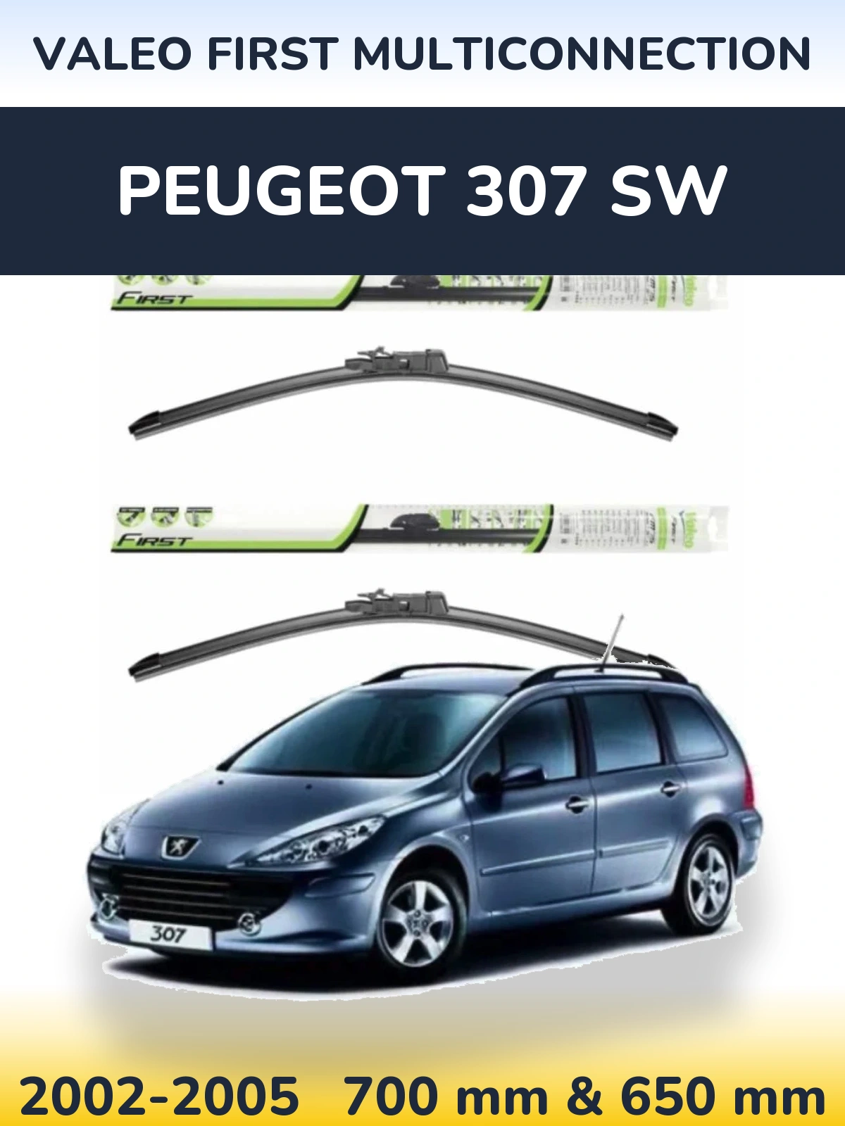 Комплект передних дворников Valeo First MultiConnection 700 & 650 мм для Peugeot 307 SW 2002-2005