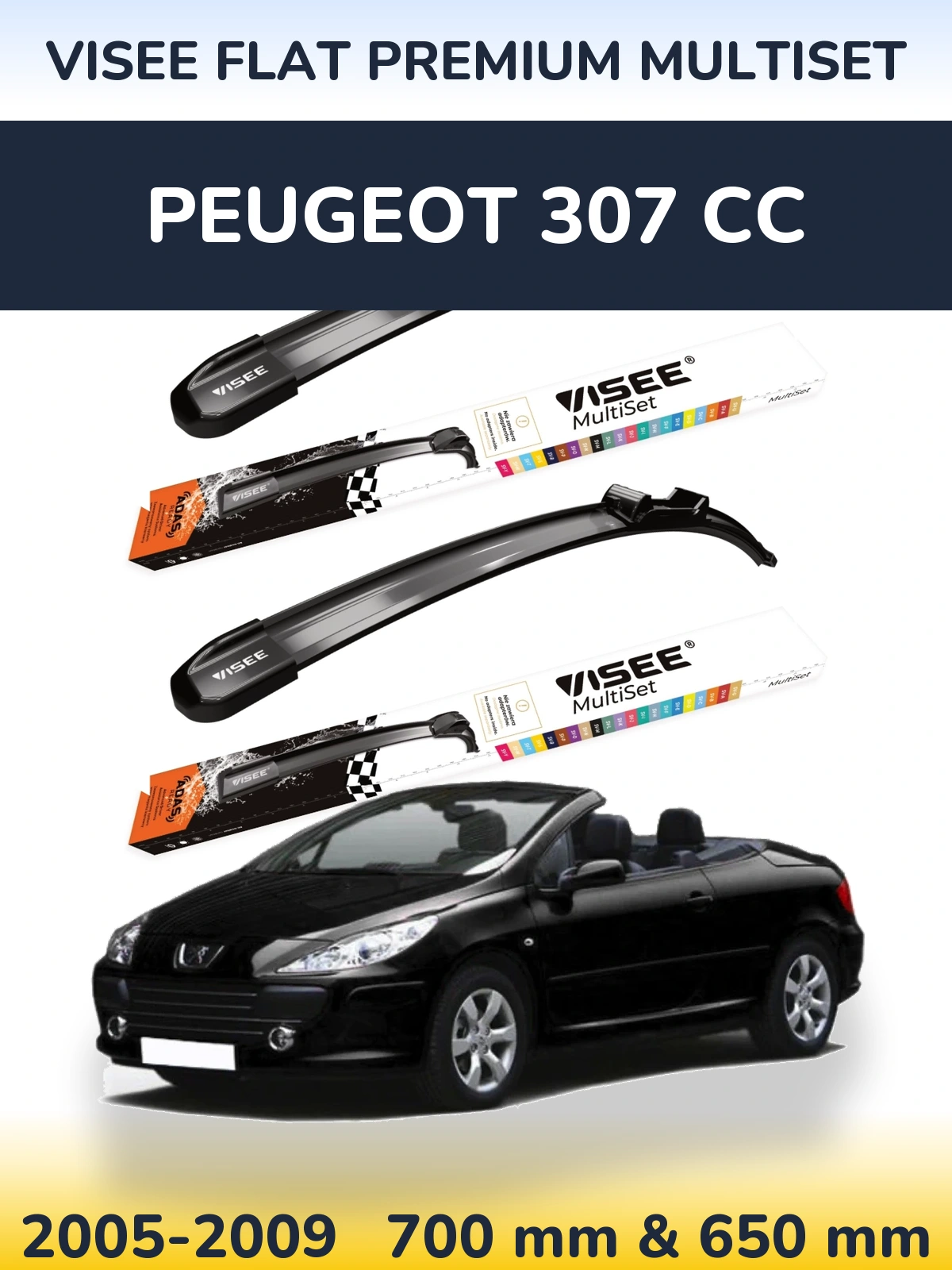 Komplet przednich wycieraczek VISEE FLAT PREMIUM MultiSet 700 & 650 mm do Peugeot 307 CC 2005-2009