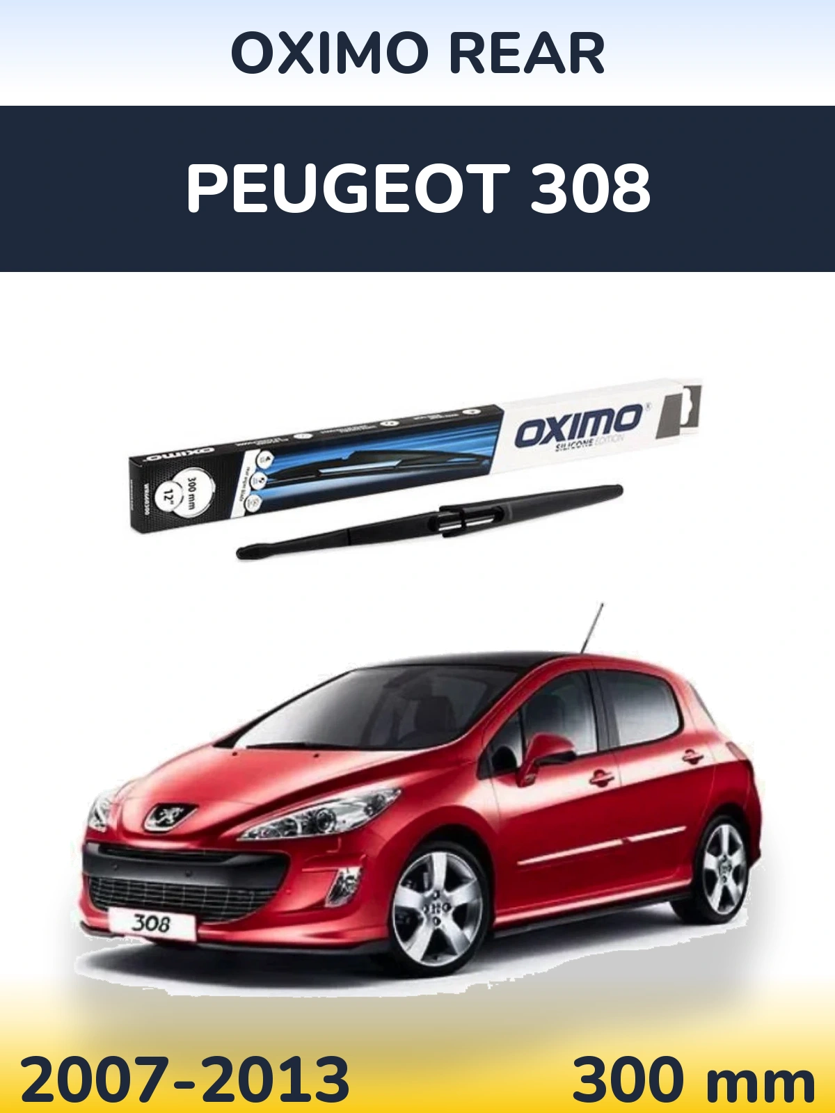 Tylna wycieraczka Oximo Rear 300 mm do Peugeot 308 2007-2013