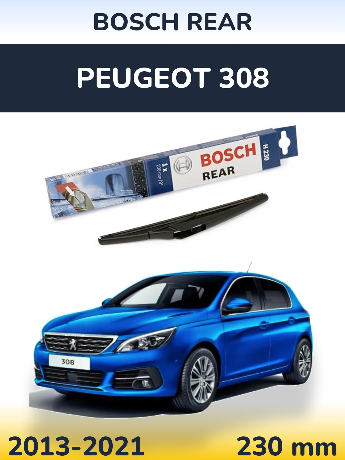 Tylna wycieraczka BOSCH Rear 230 mm do Peugeot 308 2013-2021