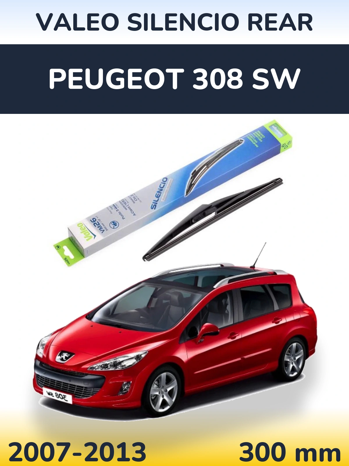Tylna wycieraczka Valeo Silencio Rear 300 mm do Peugeot 308 SW 2007-2013