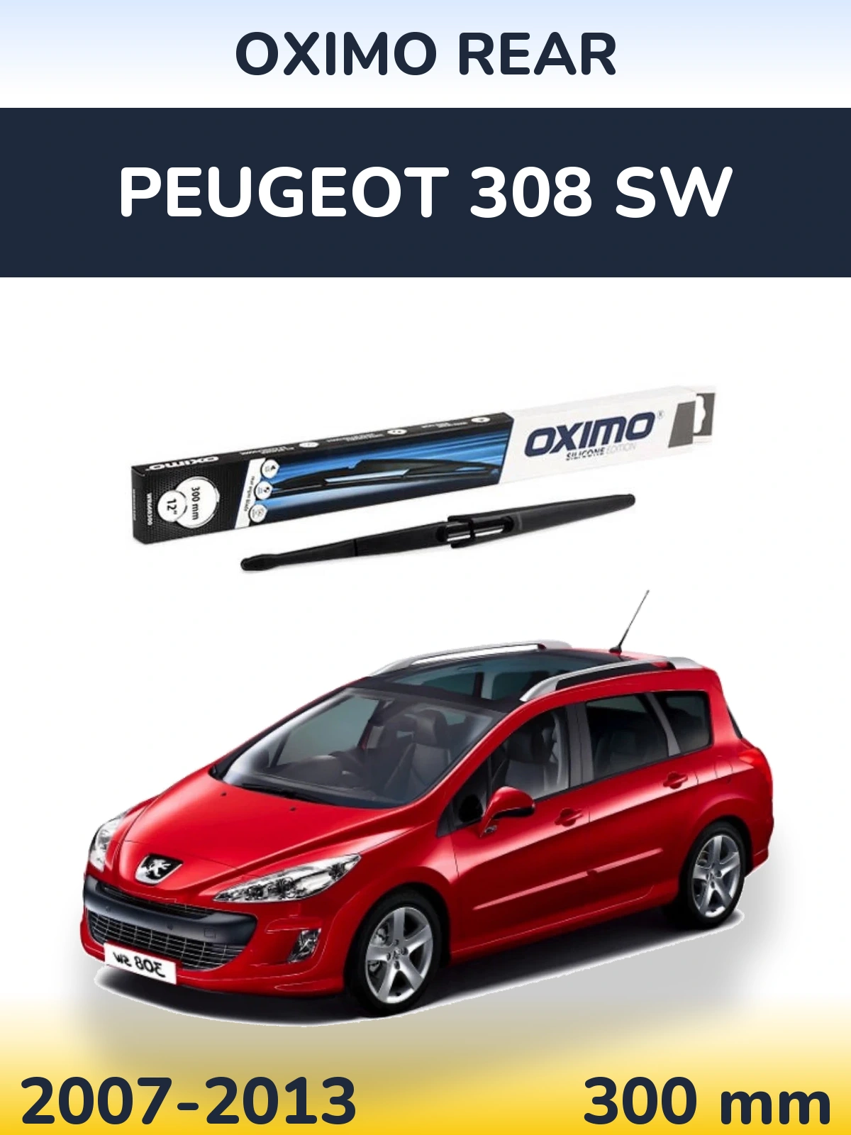 Tylna wycieraczka Oximo Rear 300 mm do Peugeot 308 SW 2007-2013