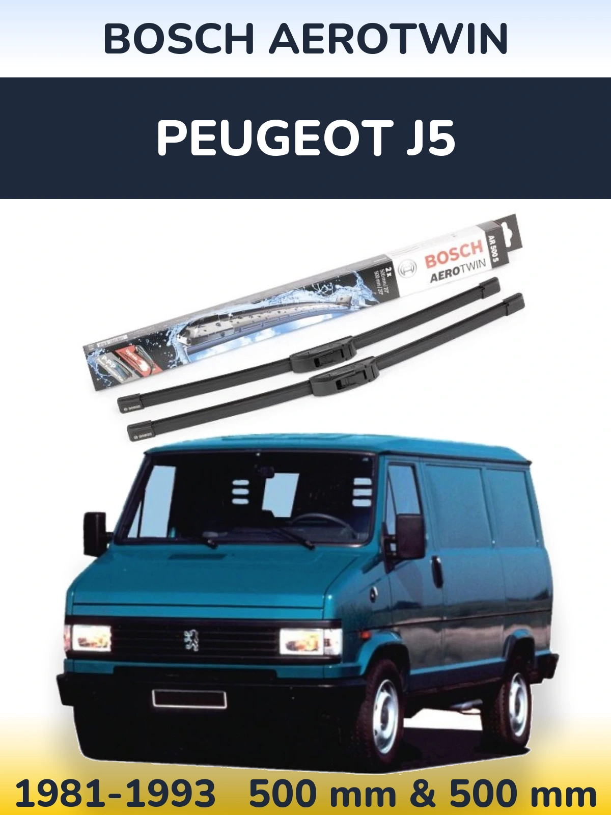 Komplet przednich wycieraczek BOSCH AeroTwin 500 & 500 mm do Peugeot J5 1981-1993