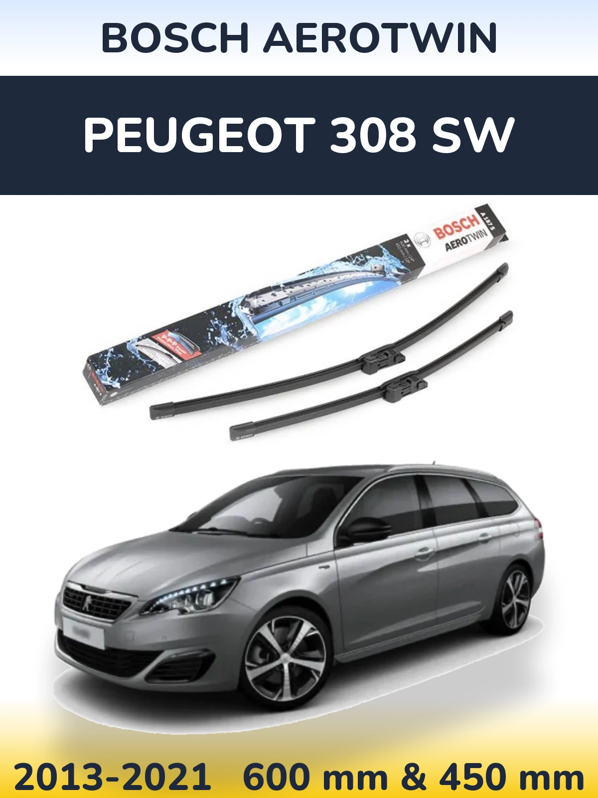 Komplet przednich wycieraczek BOSCH AeroTwin 600 & 450 mm do Peugeot 308 SW 2013-2021