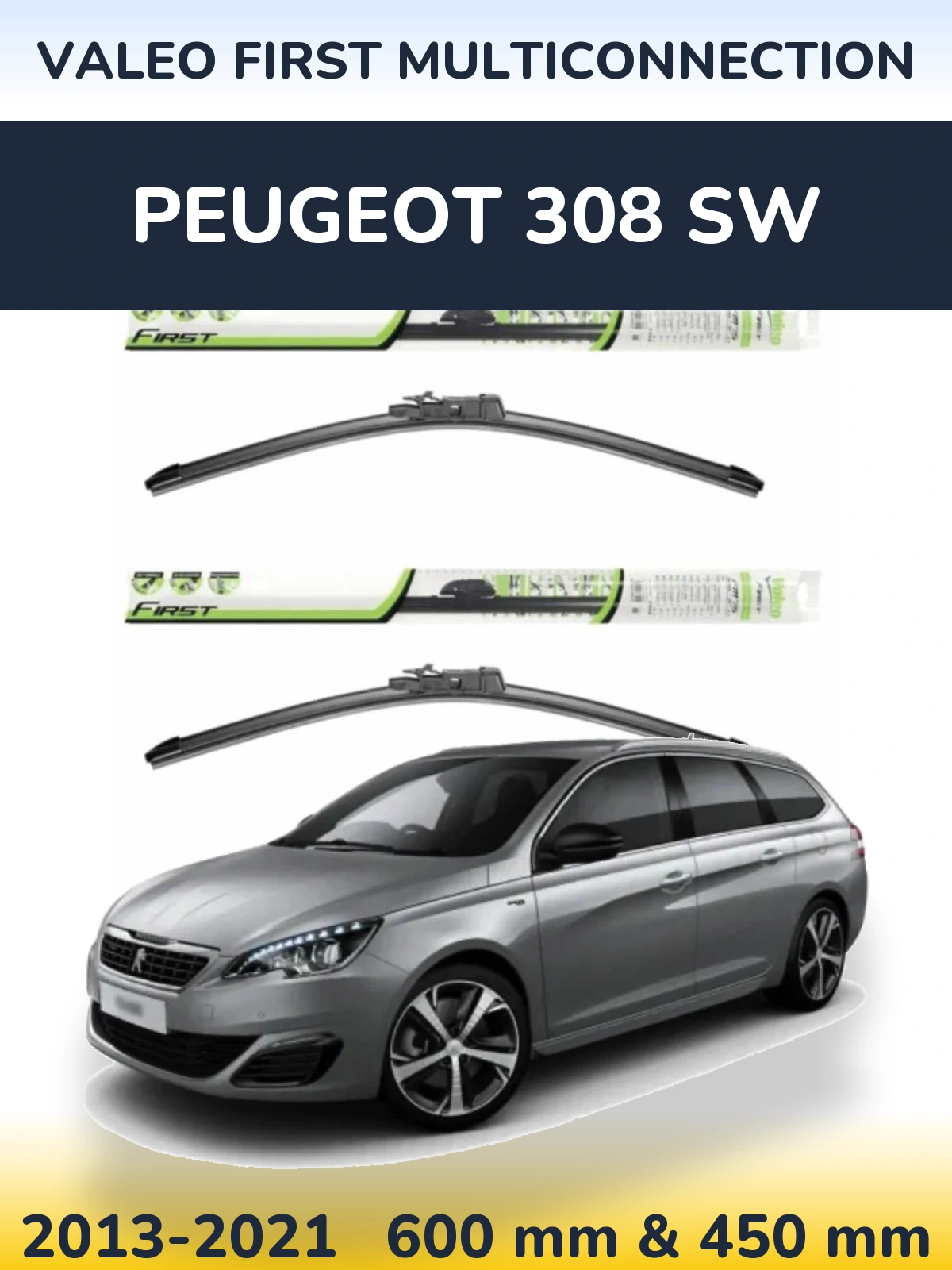 Komplet przednich wycieraczek Valeo First MultiConnection 600 & 450 mm do Peugeot 308 SW 2013-2021