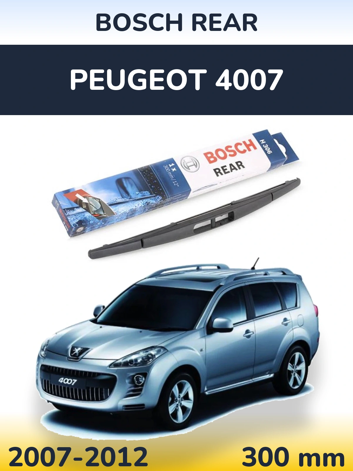 Tylna wycieraczka BOSCH Rear 300 mm do Peugeot 4007 2007-2012