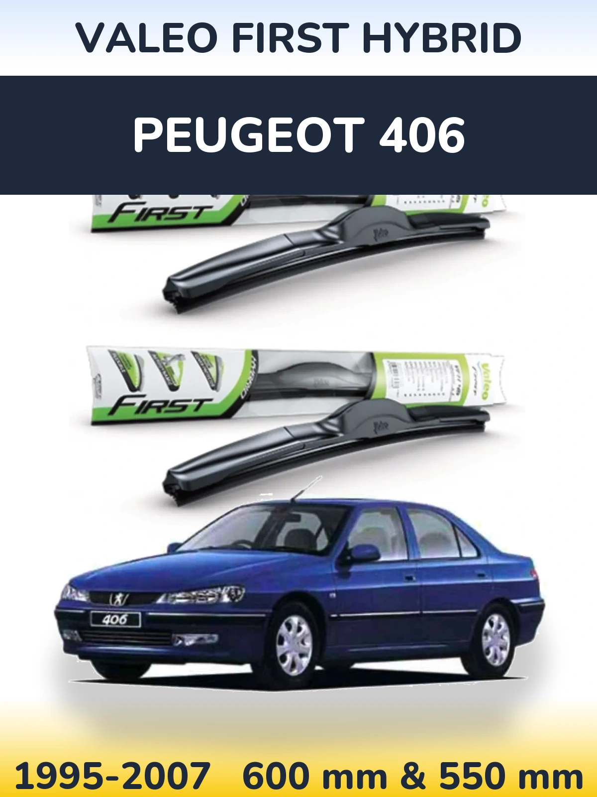 Комплект передних дворников Valeo First Hybrid 600 & 550 мм для Peugeot 406 1995-2007