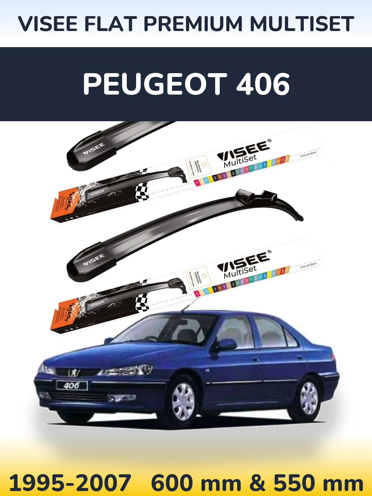 Komplet przednich wycieraczek VISEE FLAT PREMIUM MultiSet 600 & 550 mm do Peugeot 406 1995-2007