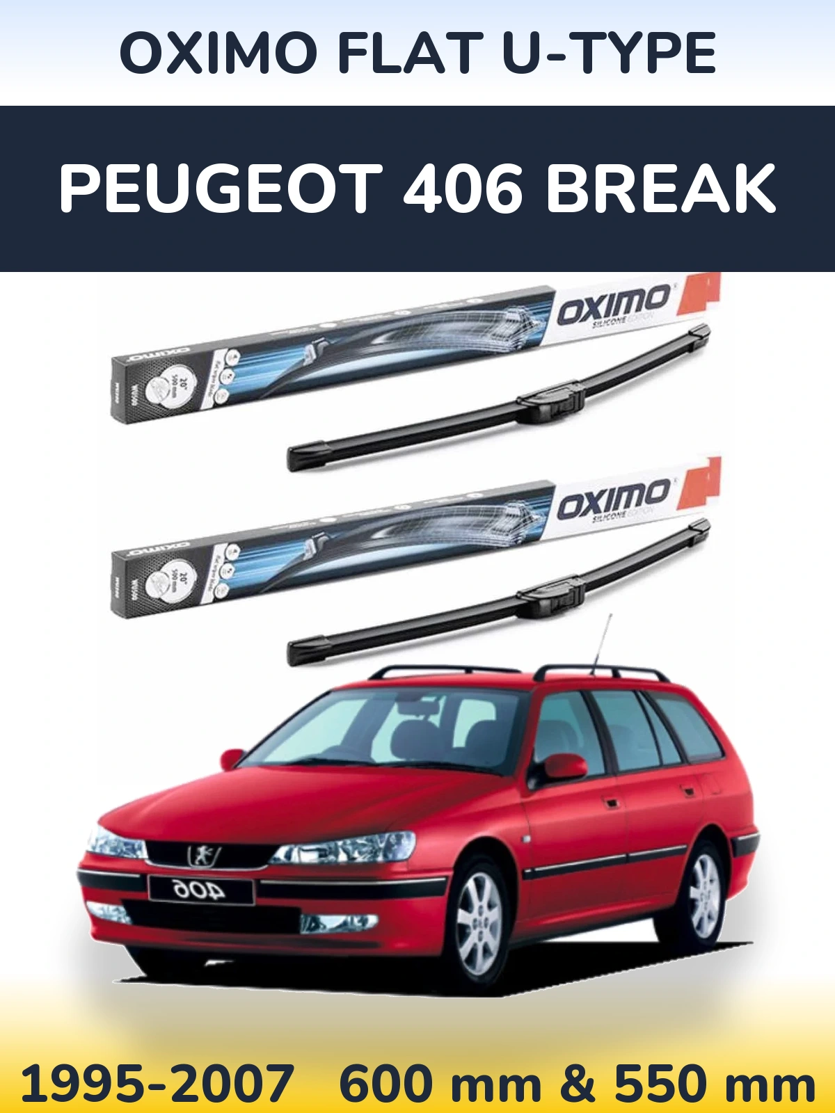 Komplet przednich wycieraczek Oximo Flat U-type 600 & 550 mm do Peugeot 406 Break 1995-2007
