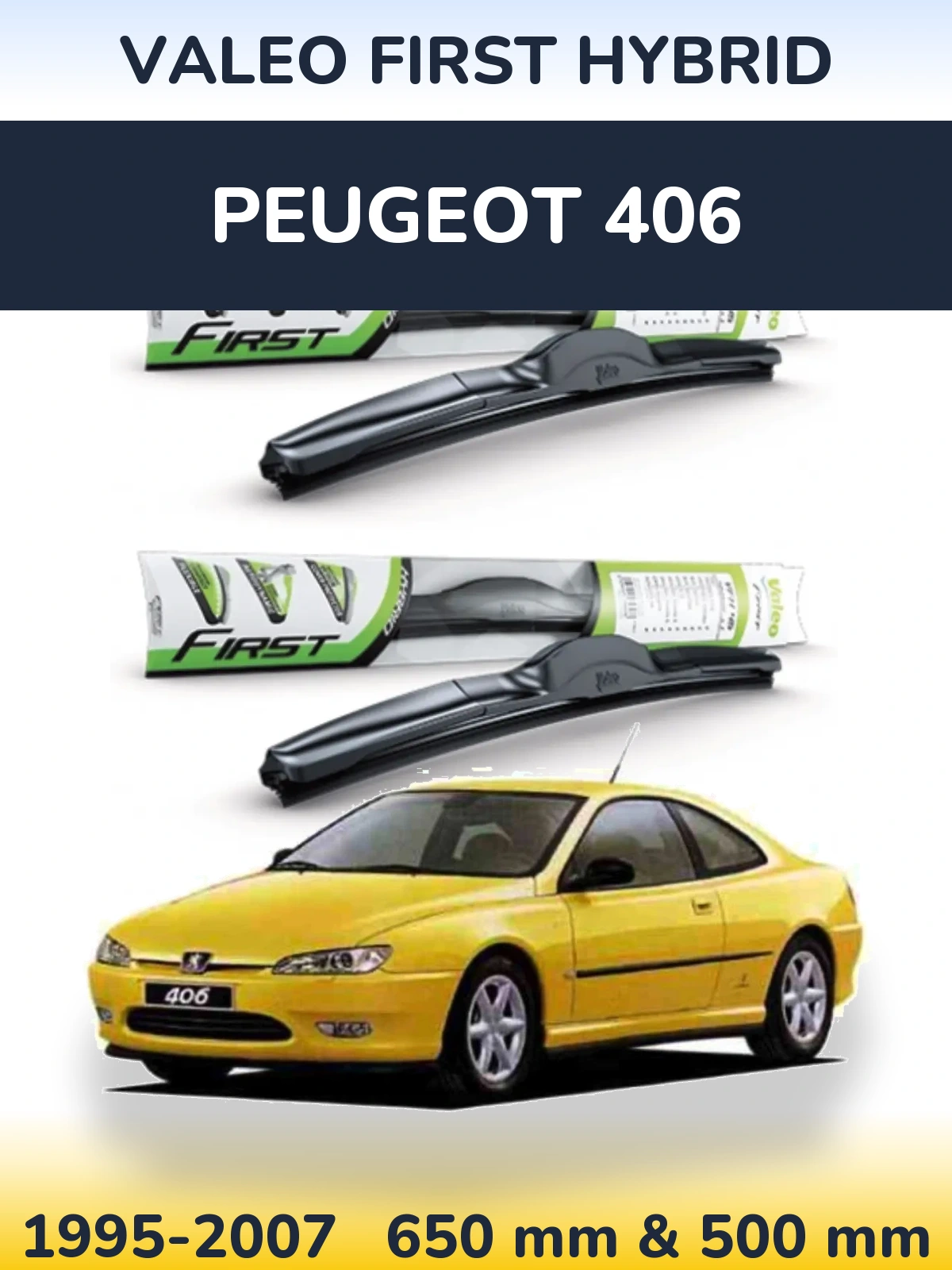Комплект передних дворников Valeo First Hybrid 650 & 500 мм для Peugeot 406 1995-2007