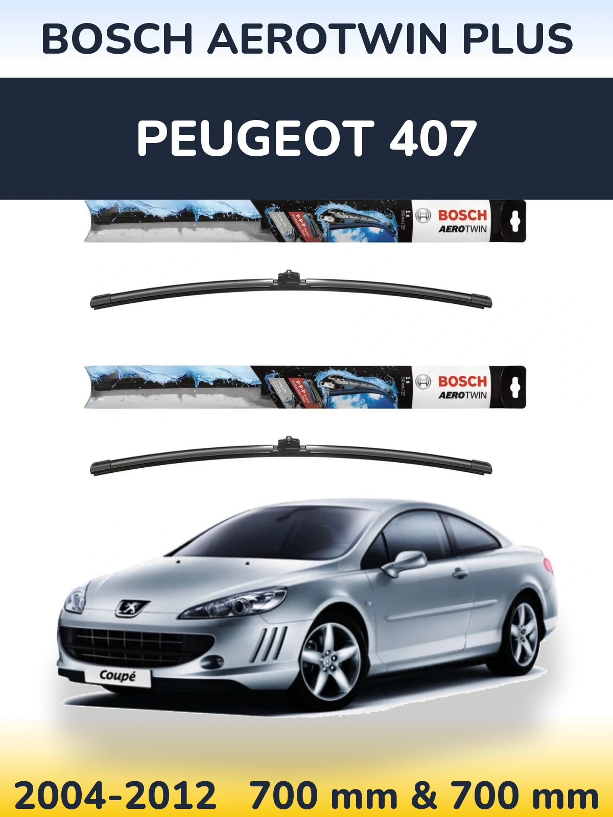 Komplet przednich wycieraczek BOSCH AeroTwin Plus 700 & 700 mm do Peugeot 407 2004-2012