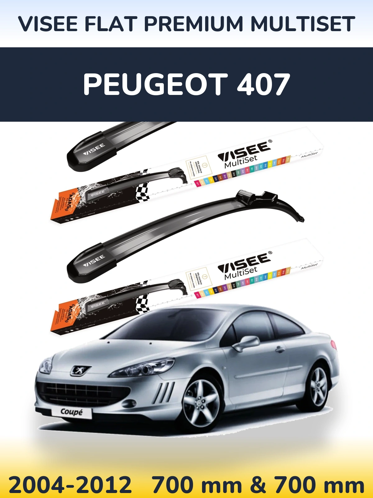 Komplet przednich wycieraczek VISEE FLAT PREMIUM MultiSet 700 & 700 mm do Peugeot 407 2004-2012