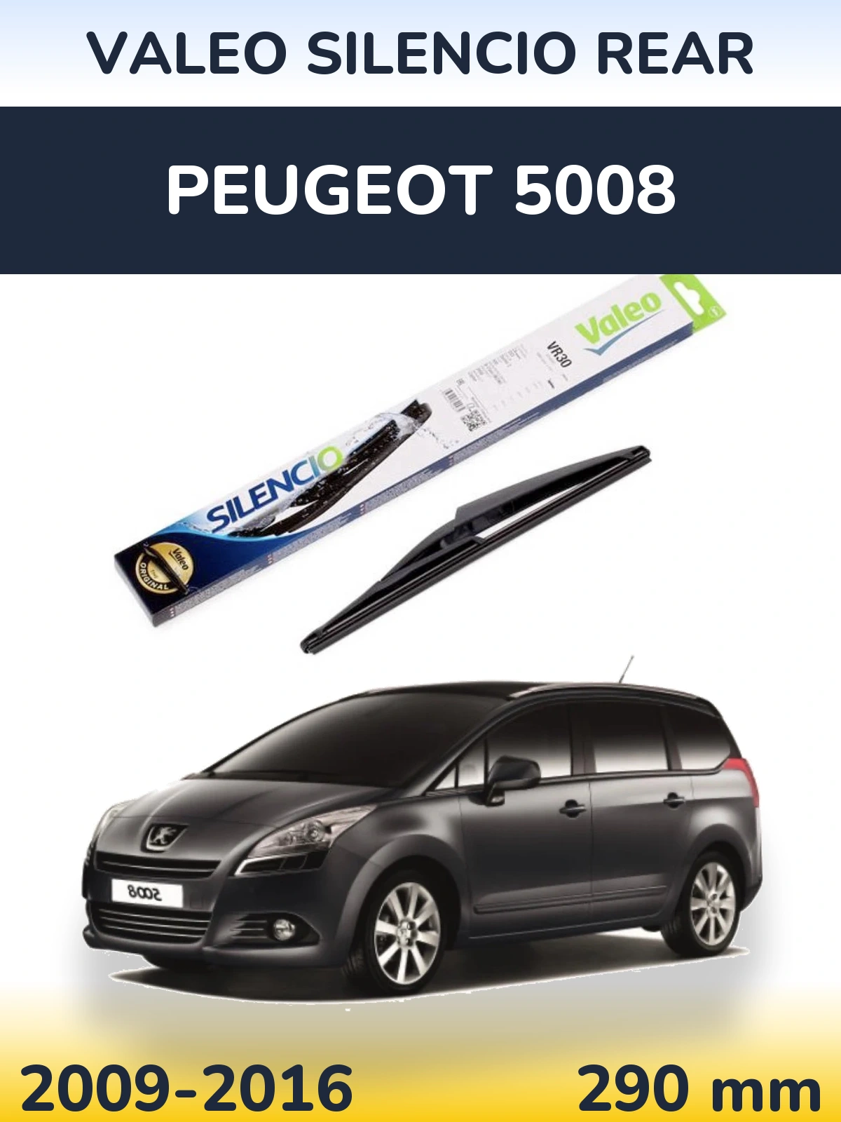 Tylna wycieraczka Valeo Silencio Rear 290 mm do Peugeot 5008 2009-2016
