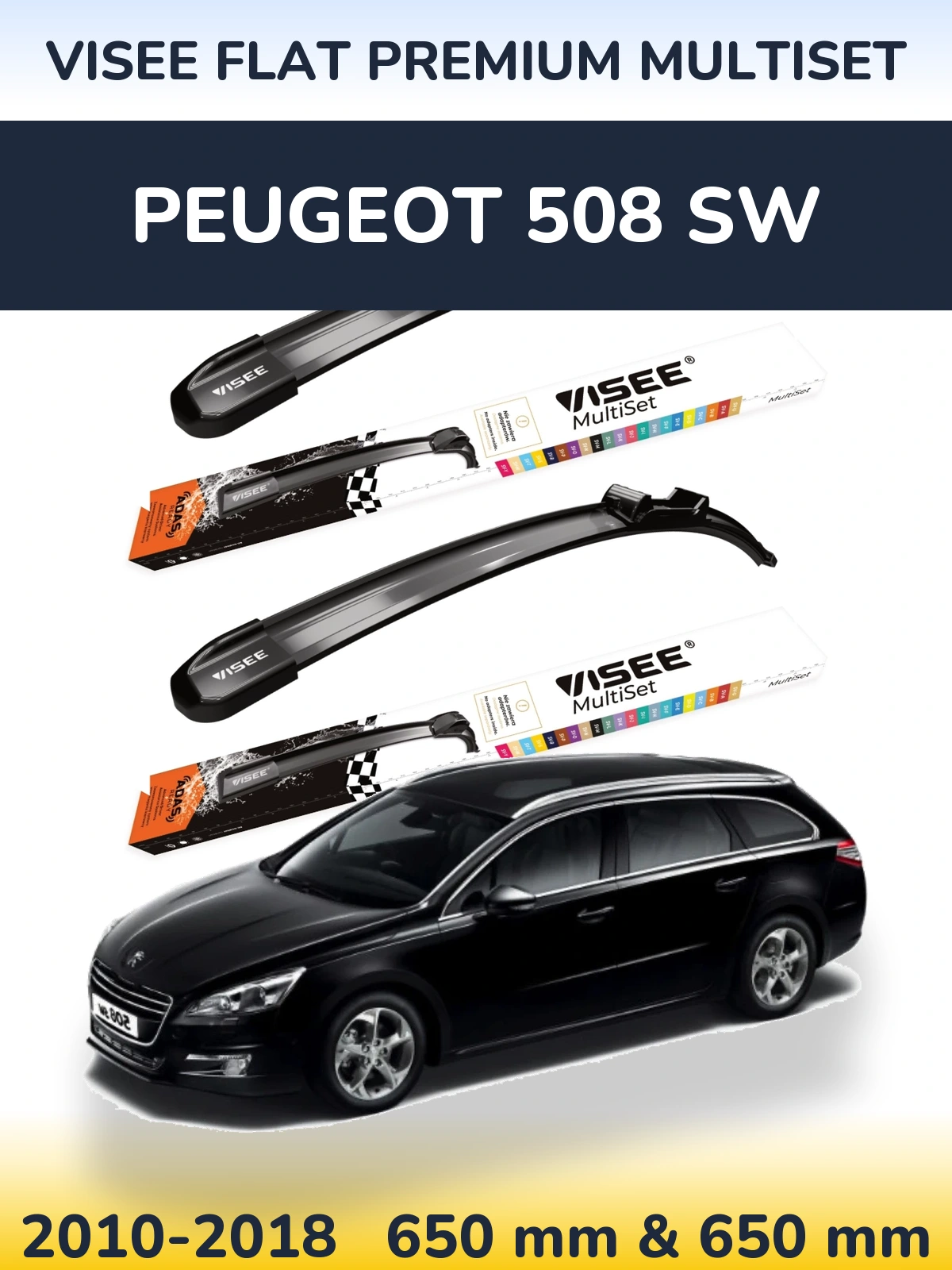 Front wiper blade set VISEE FLAT PREMIUM MultiSet 650 & 650 mm for Peugeot 508 SW 2010-2018