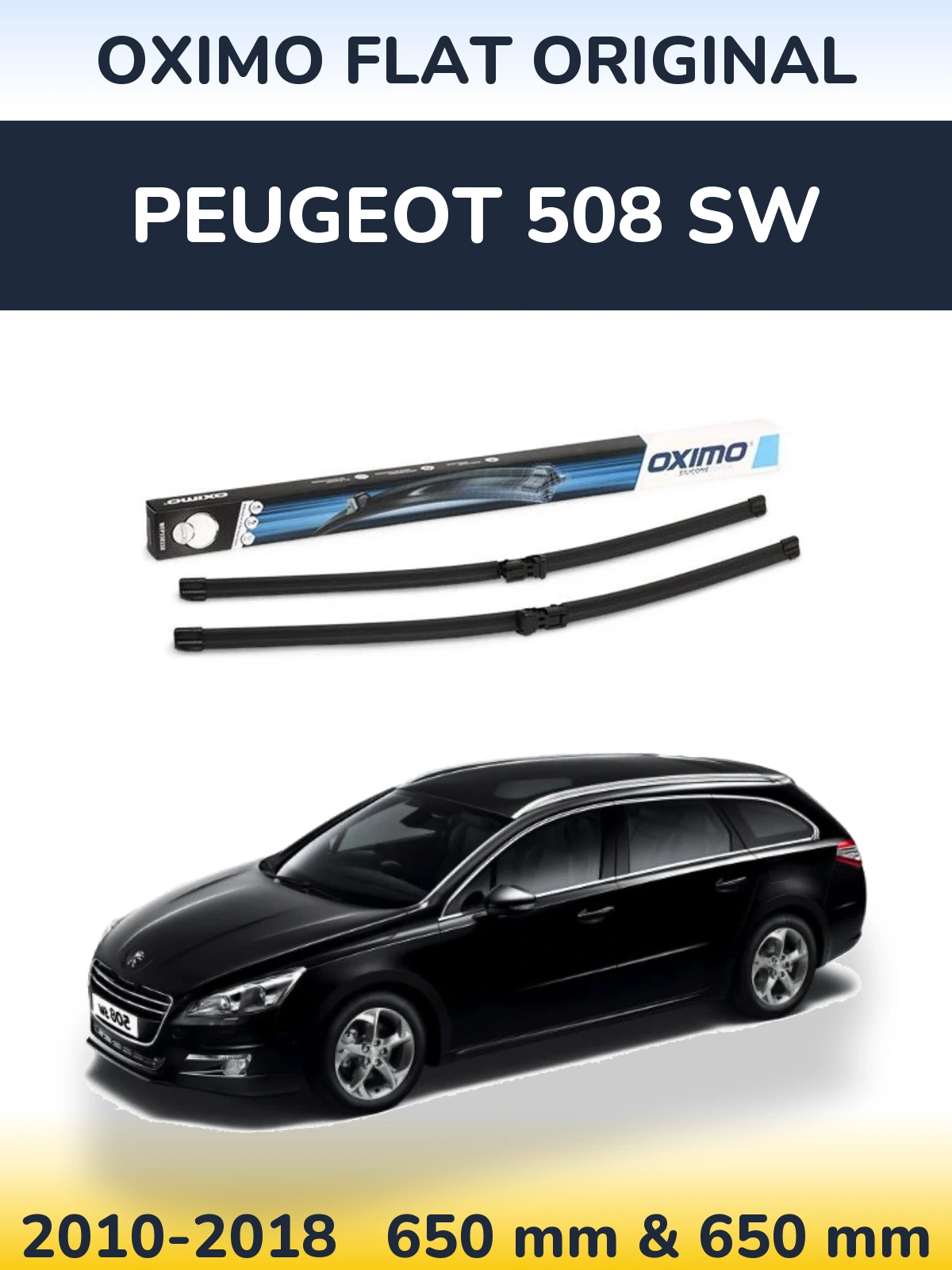 Front wiper blade set Oximo Flat Original 650 & 650 mm for Peugeot 508 SW 2010-2018