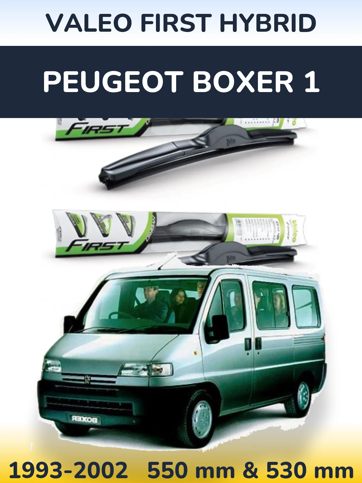 Komplet przednich wycieraczek Valeo First Hybrid 550 & 530 mm do Peugeot Boxer 1 1993-2002