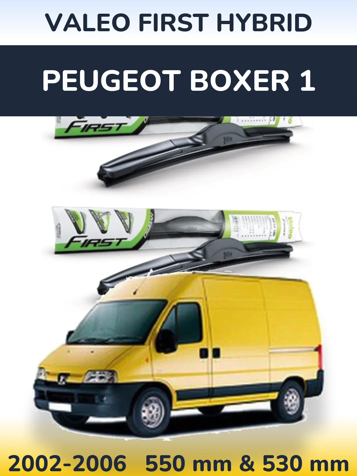 Комплект передних дворников Valeo First Hybrid 550 & 530 мм для Peugeot Boxer 1 2002-2006