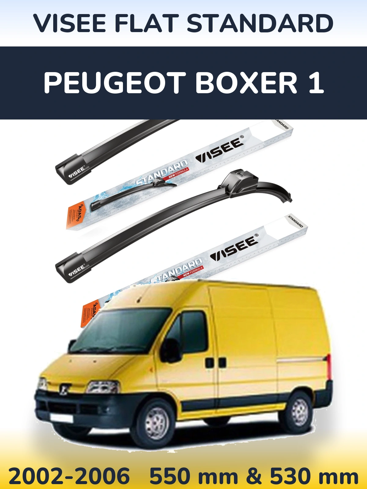 Komplet przednich wycieraczek VISEE FLAT STANDARD 550 & 530 mm do Peugeot Boxer 1 2002-2006