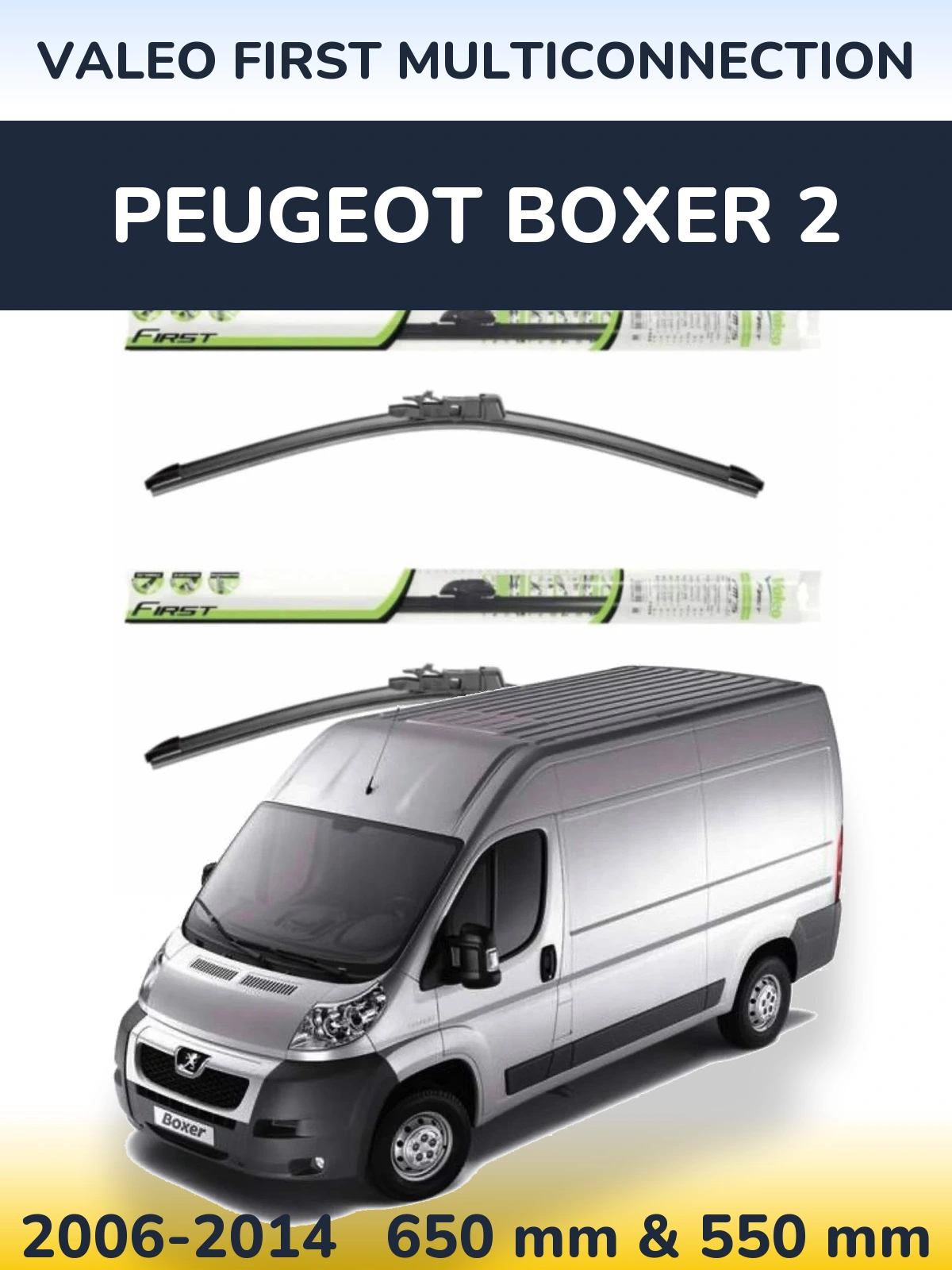 Komplet przednich wycieraczek Valeo First MultiConnection 650 & 550 mm do Peugeot Boxer 2 2006-2014