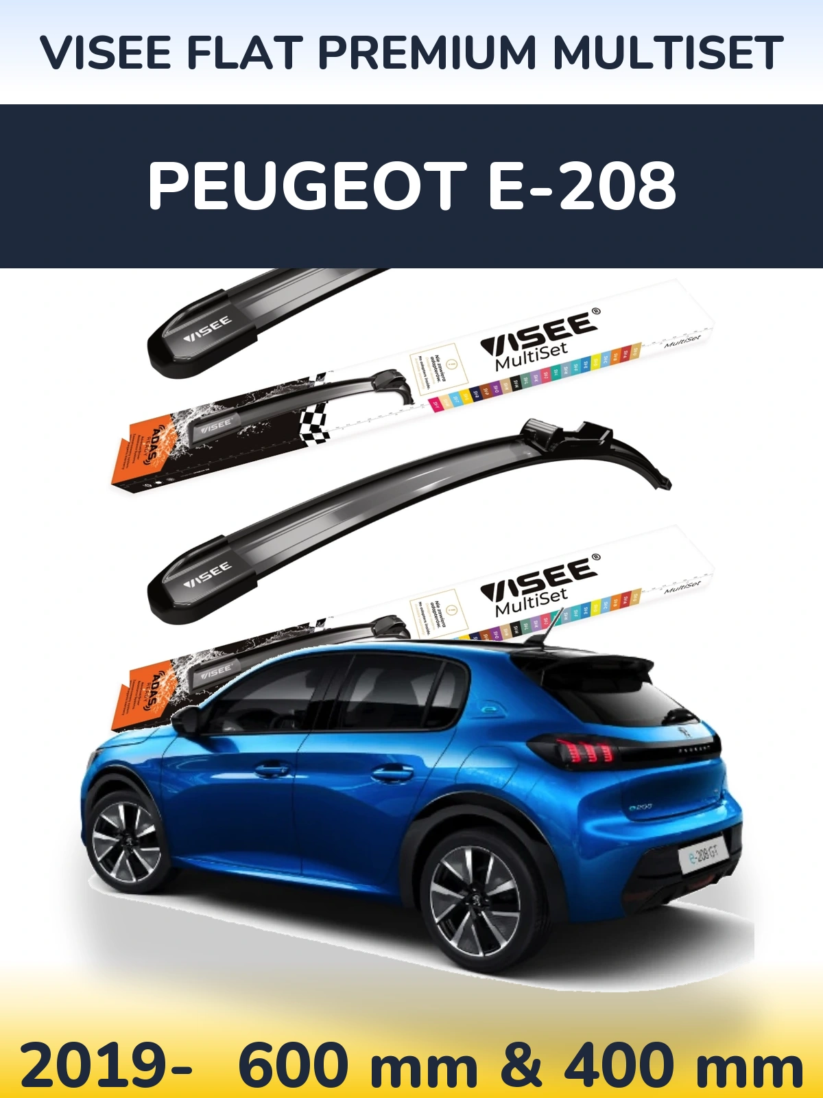 Komplet przednich wycieraczek VISEE FLAT PREMIUM MultiSet 600 & 400 mm do Peugeot e-208 2019-2026