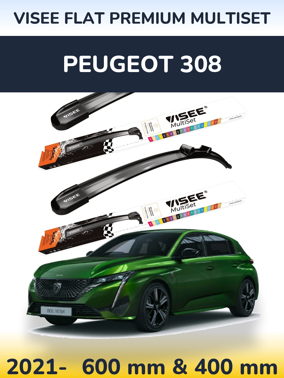 Komplet przednich wycieraczek VISEE FLAT PREMIUM MultiSet 600 & 400 mm do Peugeot 308 2021-2026