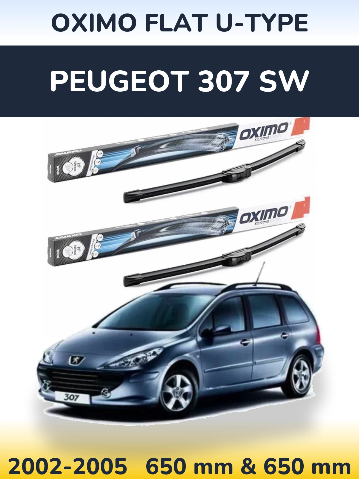 Komplet przednich wycieraczek Oximo Flat U-type 650 & 650 mm do Peugeot 307 SW 2002-2005