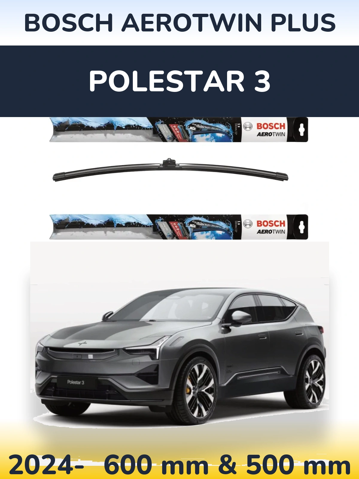 Komplet przednich wycieraczek BOSCH AeroTwin Plus 600 & 500 mm do Polestar 3 2024-2026