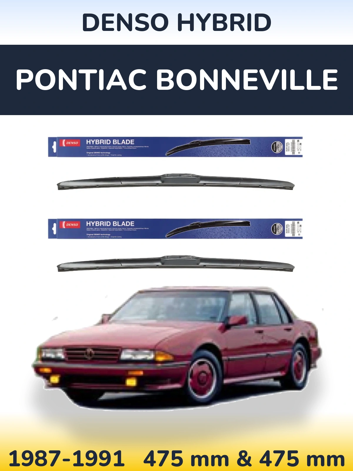 Komplet przednich wycieraczek Denso Hybrid 475 & 475 mm do Pontiac Bonneville 1987-1991