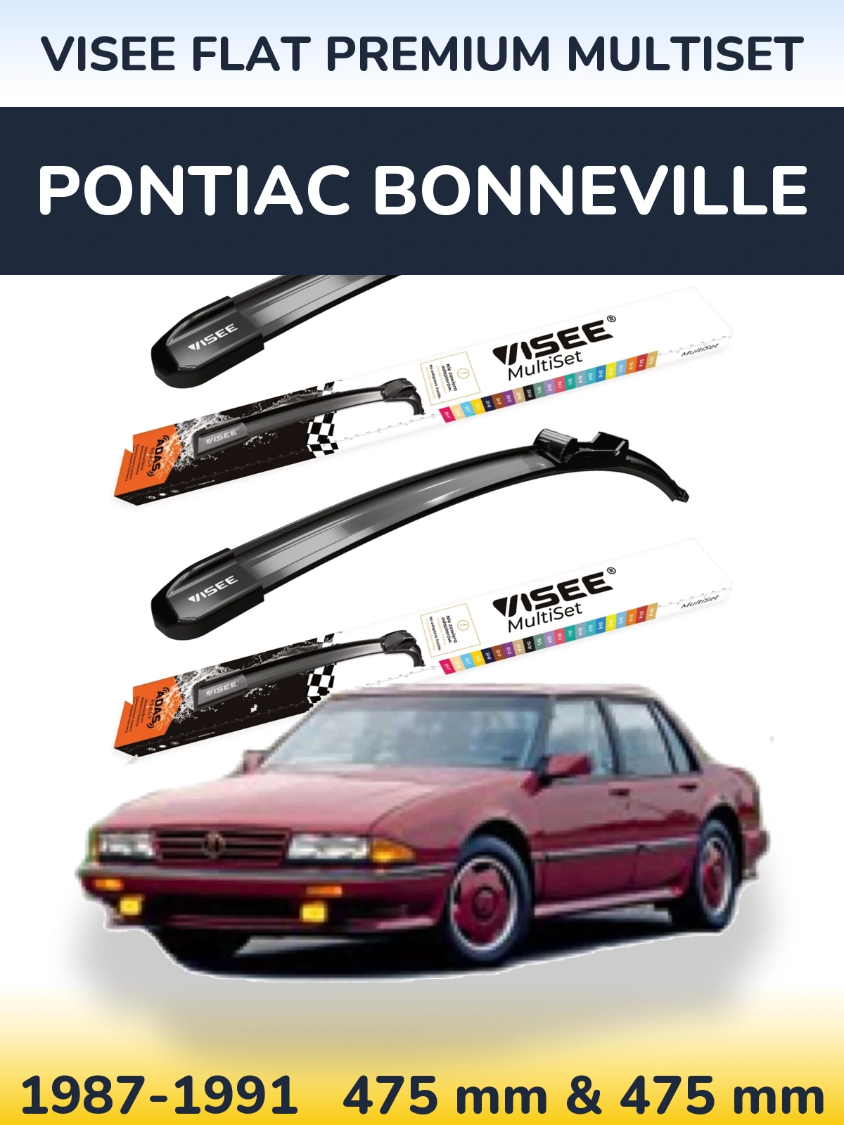 Front wiper blade set VISEE FLAT PREMIUM MultiSet 475 & 475 mm for Pontiac Bonneville 1987-1991