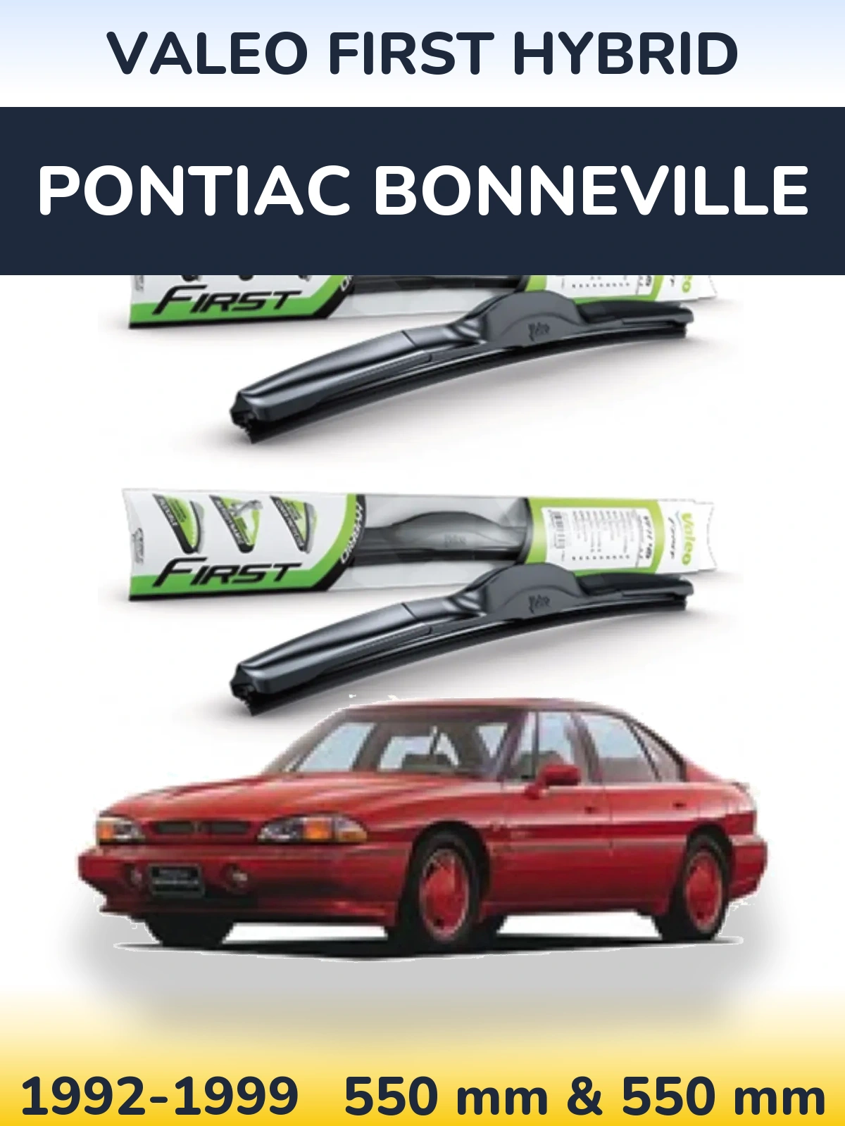 Front wiper blade set Valeo First Hybrid 550 & 550 mm for Pontiac Bonneville 1992-1999