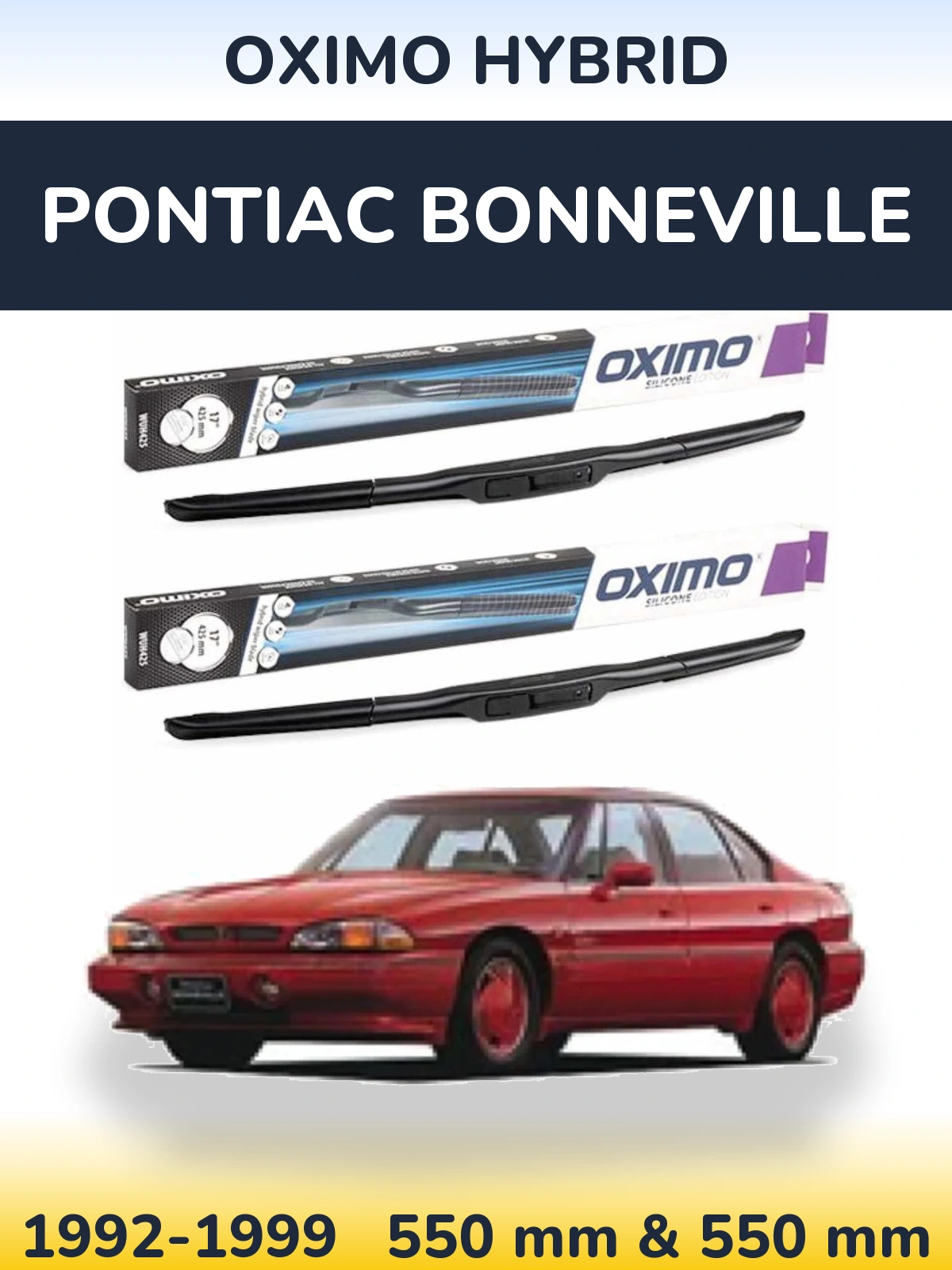 Komplet przednich wycieraczek Oximo Hybrid 550 & 550 mm do Pontiac Bonneville 1992-1999