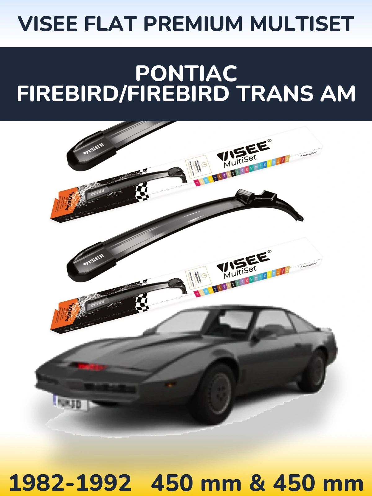 Komplet przednich wycieraczek VISEE FLAT PREMIUM MultiSet 450 & 450 mm do Pontiac Firebird/Firebird Trans Am 1982-1992