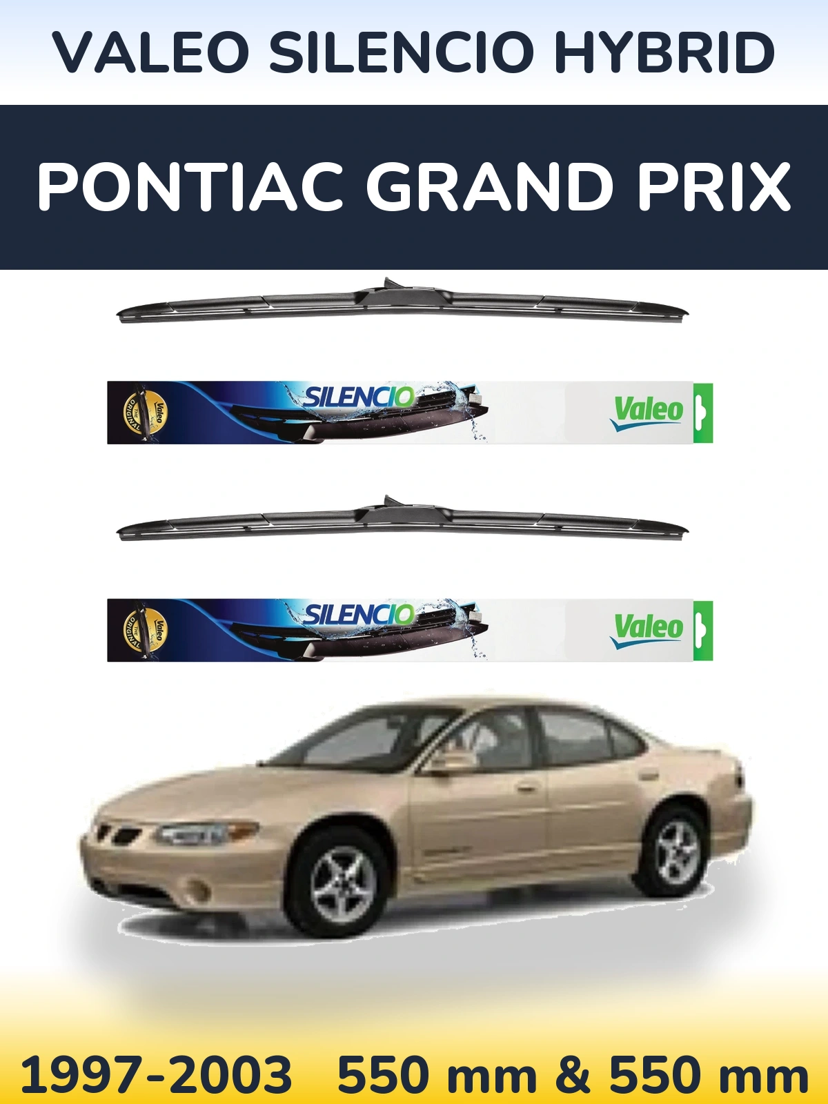 Komplet przednich wycieraczek Valeo Silencio Hybrid 550 & 550 mm do Pontiac Grand Prix 1997-2003