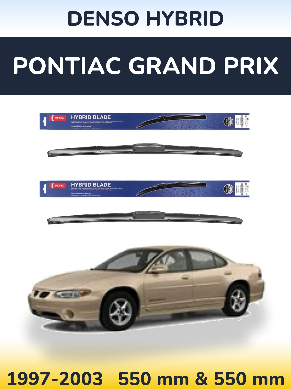 Комплект передних дворников Denso Hybrid 550 & 550 мм для Pontiac Grand Prix 1997-2003
