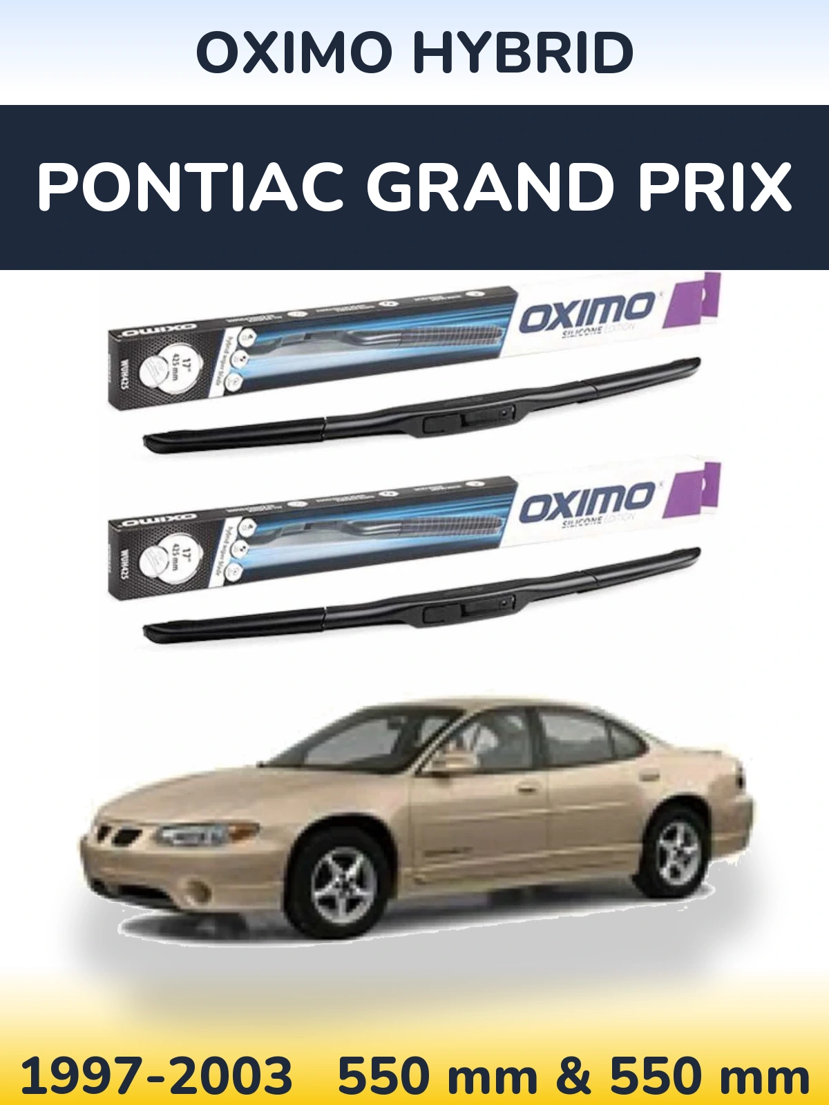 Комплект передних дворников Oximo Hybrid 550 & 550 мм для Pontiac Grand Prix 1997-2003