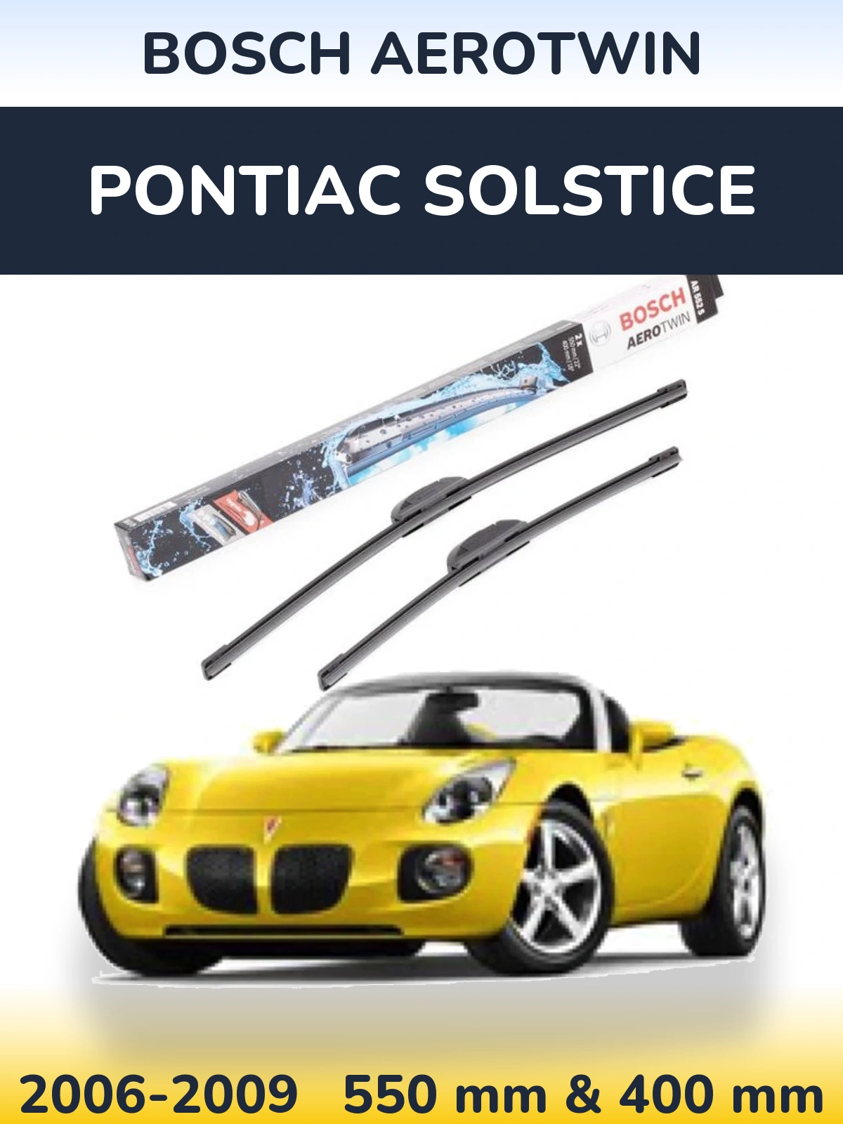 Комплект передних дворников BOSCH AeroTwin 550 & 400 мм для Pontiac Solstice 2006-2009