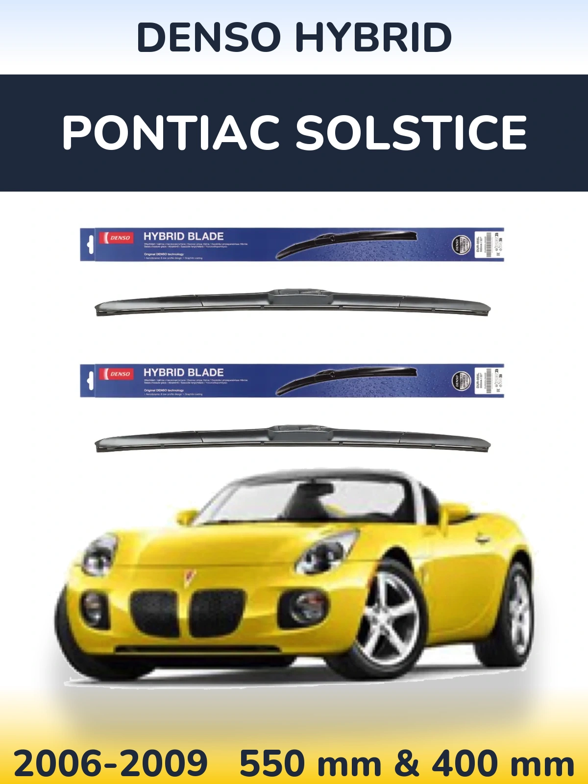 Комплект передних дворников Denso Hybrid 550 & 400 мм для Pontiac Solstice 2006-2009