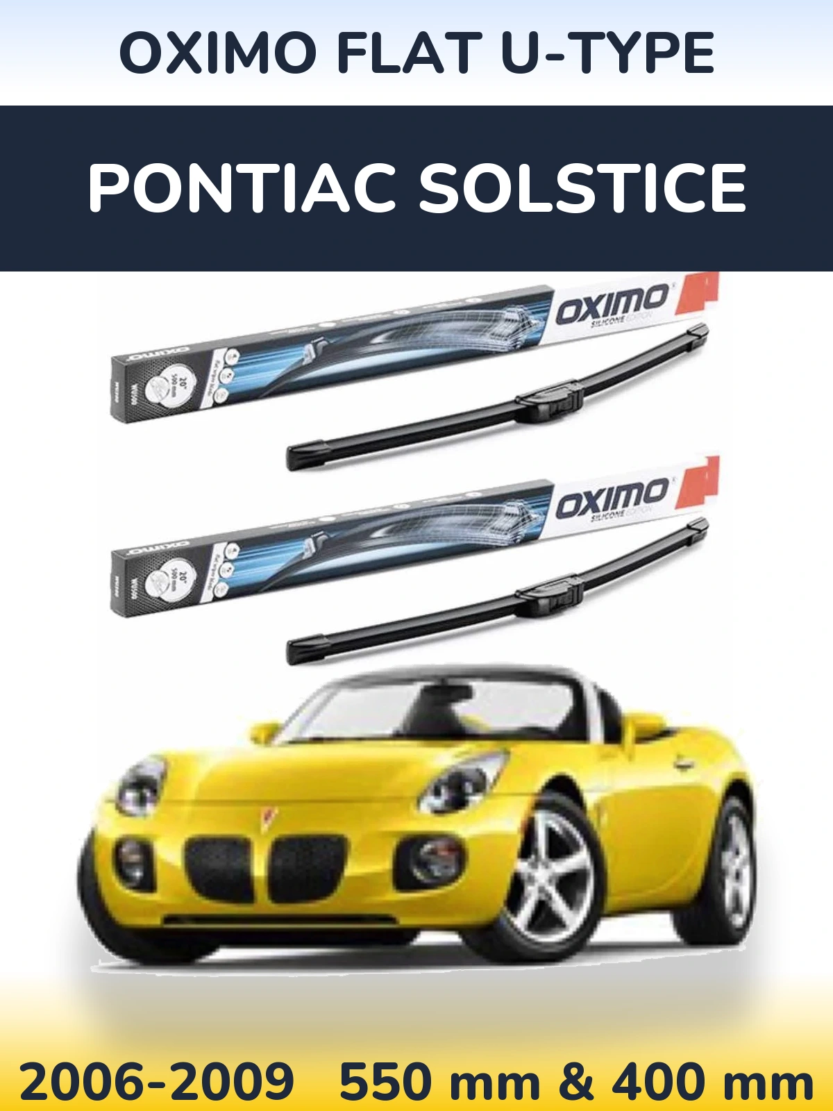 Komplet przednich wycieraczek Oximo Flat U-type 550 & 400 mm do Pontiac Solstice 2006-2009