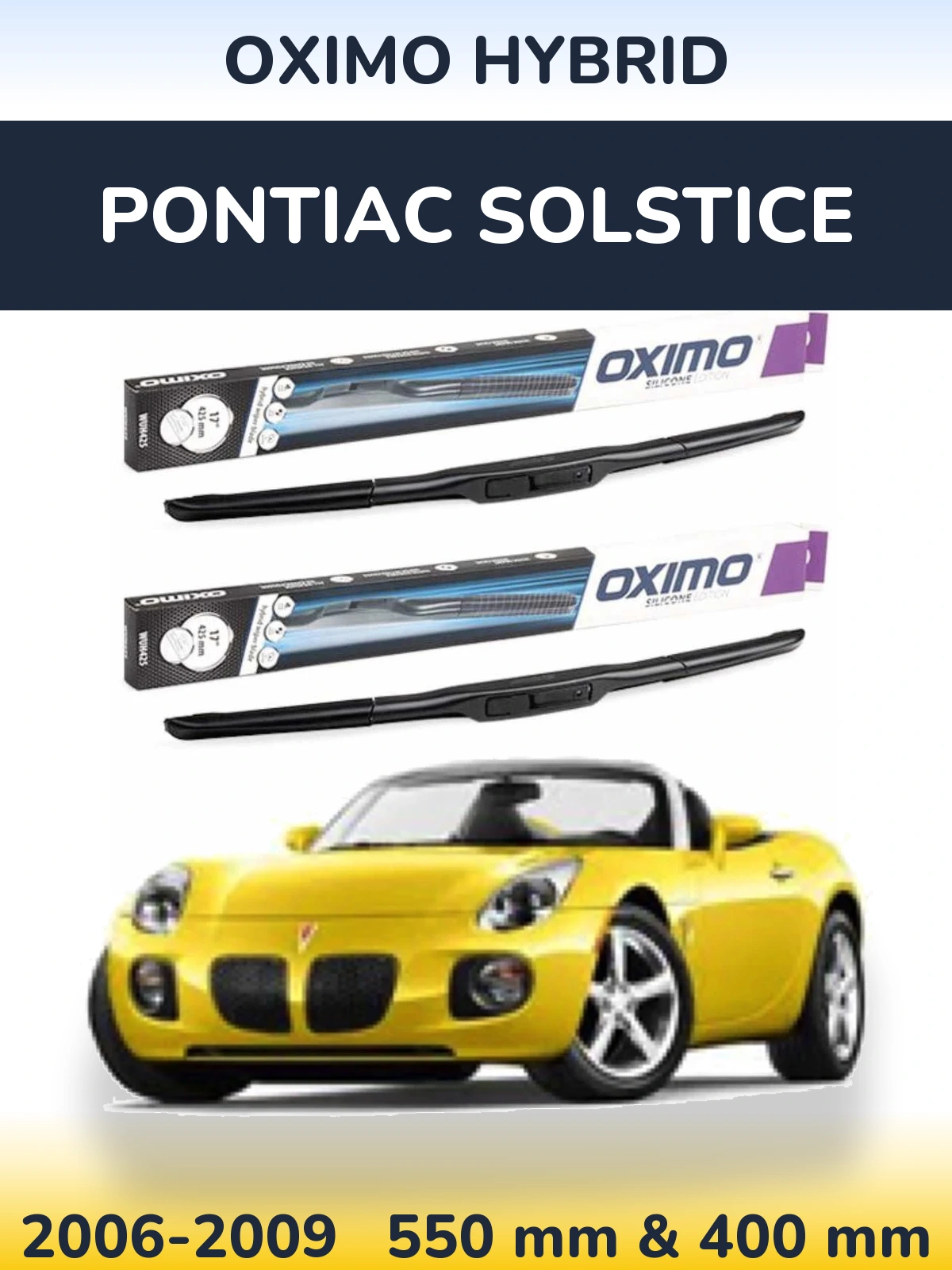 Komplet przednich wycieraczek Oximo Hybrid 550 & 400 mm do Pontiac Solstice 2006-2009