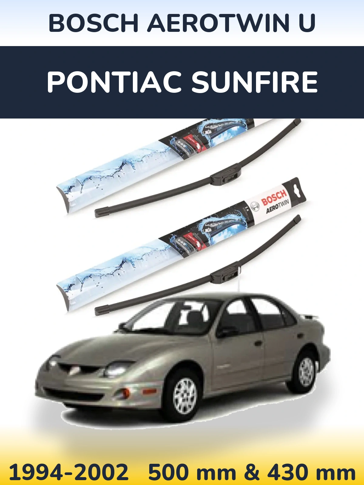 Komplet przednich wycieraczek BOSCH AeroTwin U 500 & 430 mm do Pontiac Sunfire 1994-2002