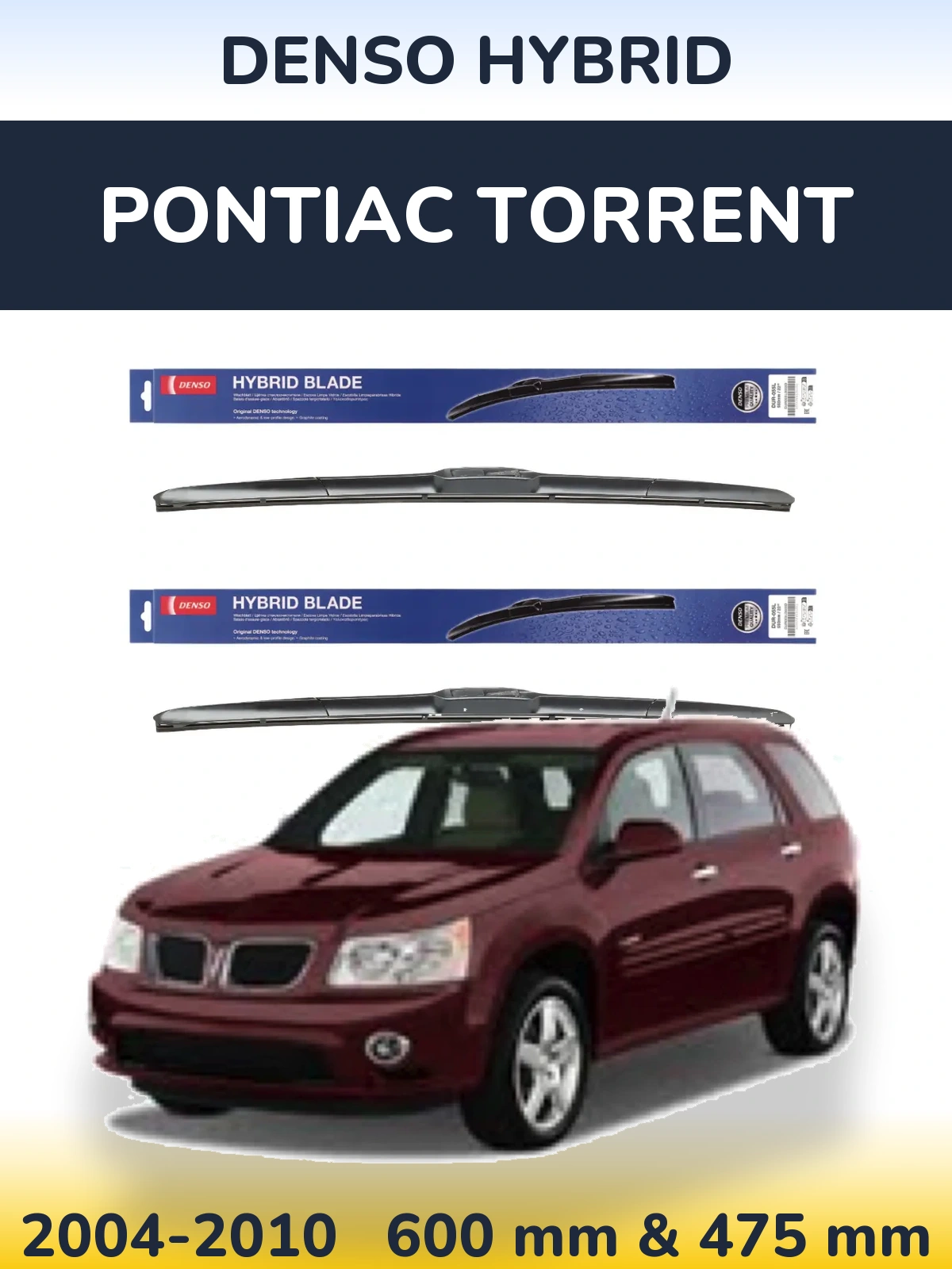 Front wiper blade set Denso Hybrid 600 & 475 mm for Pontiac Torrent 2004-2010